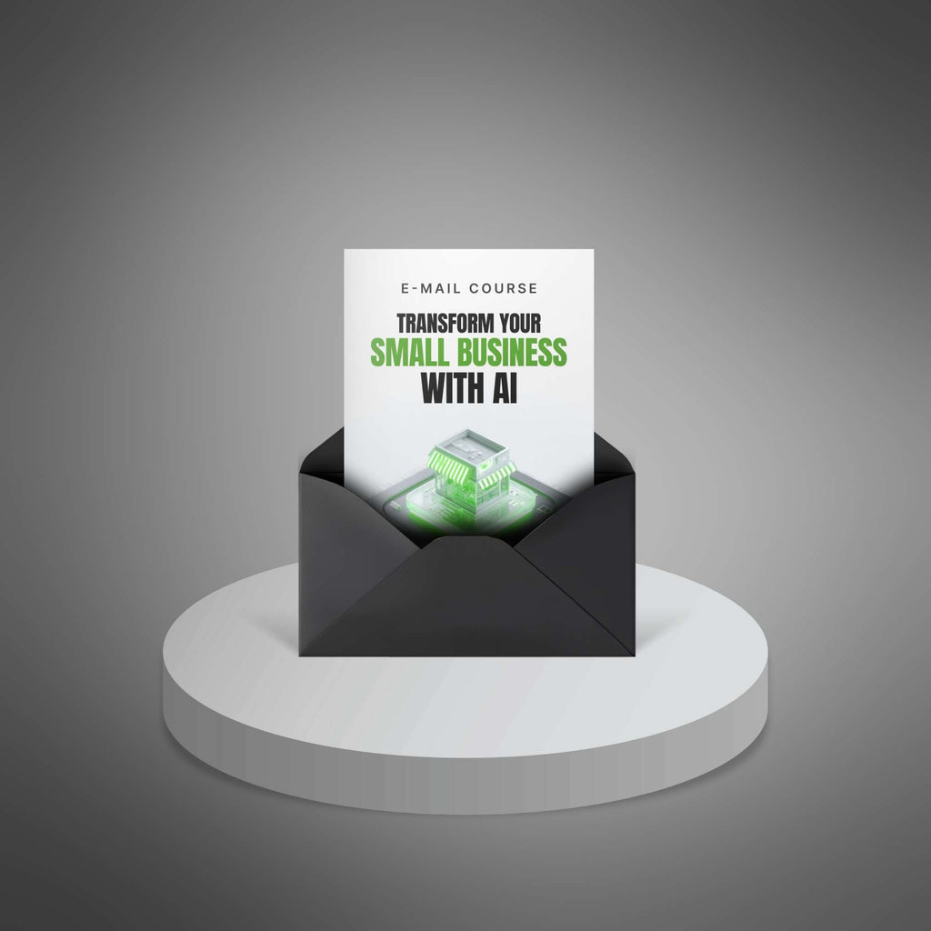 Transform Your Small Business with AI   (Instant Download) Mini Course